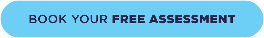 BOOK YOUR FREE ASSESSMENT