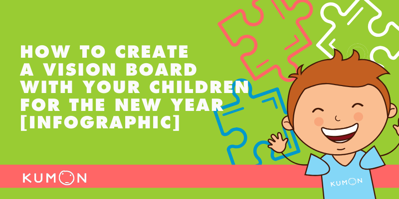 How To Create A Vision Board With Your Children For The New Year Infographic
