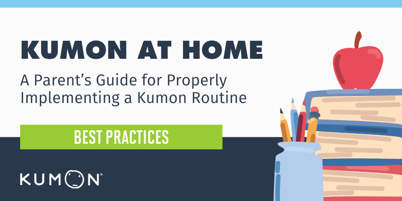 Kumon At Home Implementing a Routine Best Practices