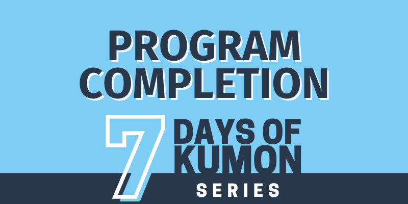 Program Completion: 7 Days of Kumon cover