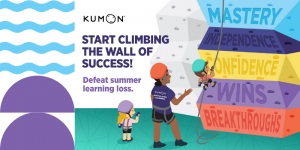 Defeat Summer Learning Loss by Climbing the Wall of Success with Kumon