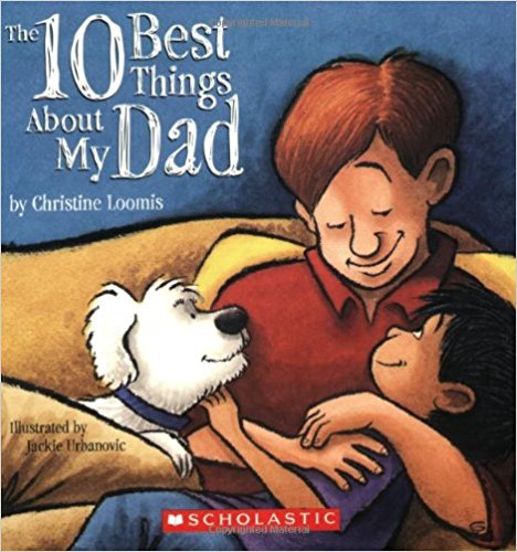 The Ten Best Things About my Dad