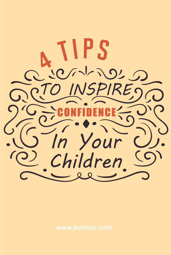 self learning - 4 tips to inspire confidence in your children