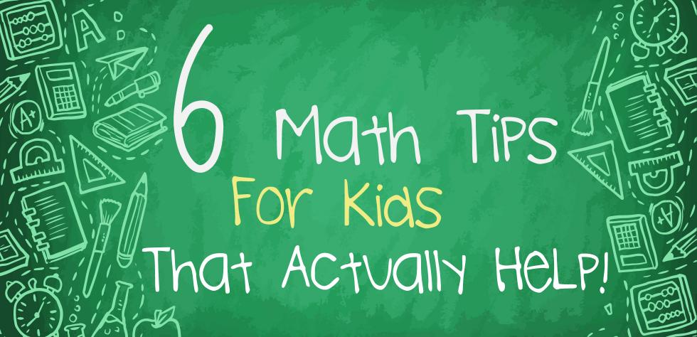 6 Math Tips for Kids That Actually Help