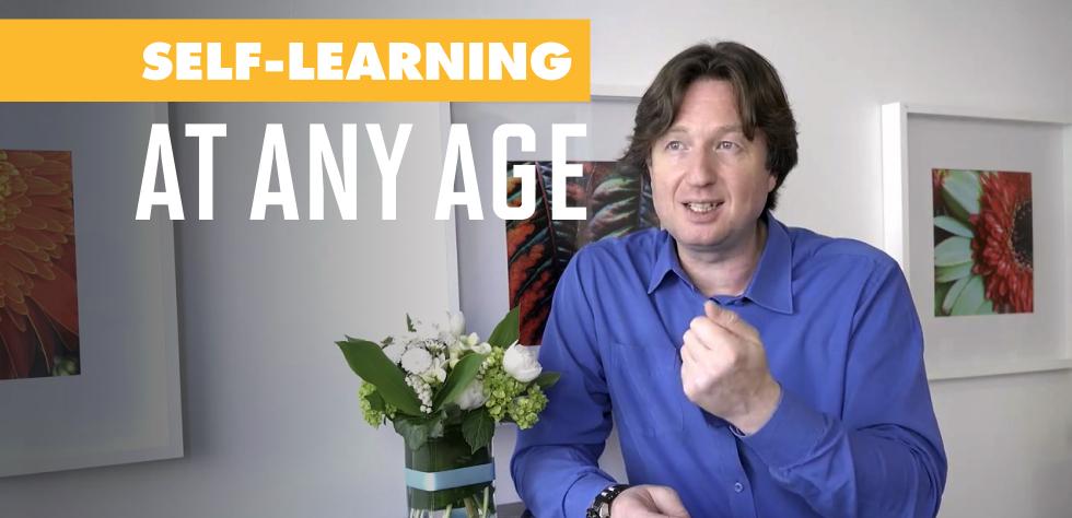 Self-learning at any age