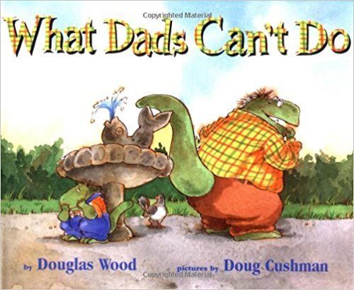 What Dad's Can't Do