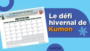 Le défi hivernal de Kumon