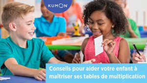 Conseils pour aider votre enfant à maîtriser ses tables de multiplication