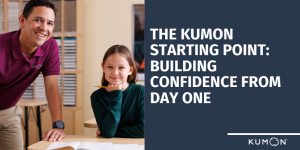 The Kumon Starting Point: Building Confidence from Day One
