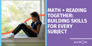 Math + Reading Together: Building Skills for Every Subject